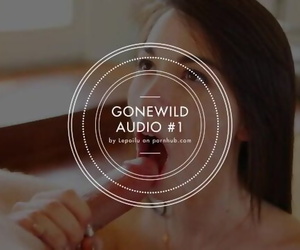 GONEWILD AUDIO #1 - Hearken..